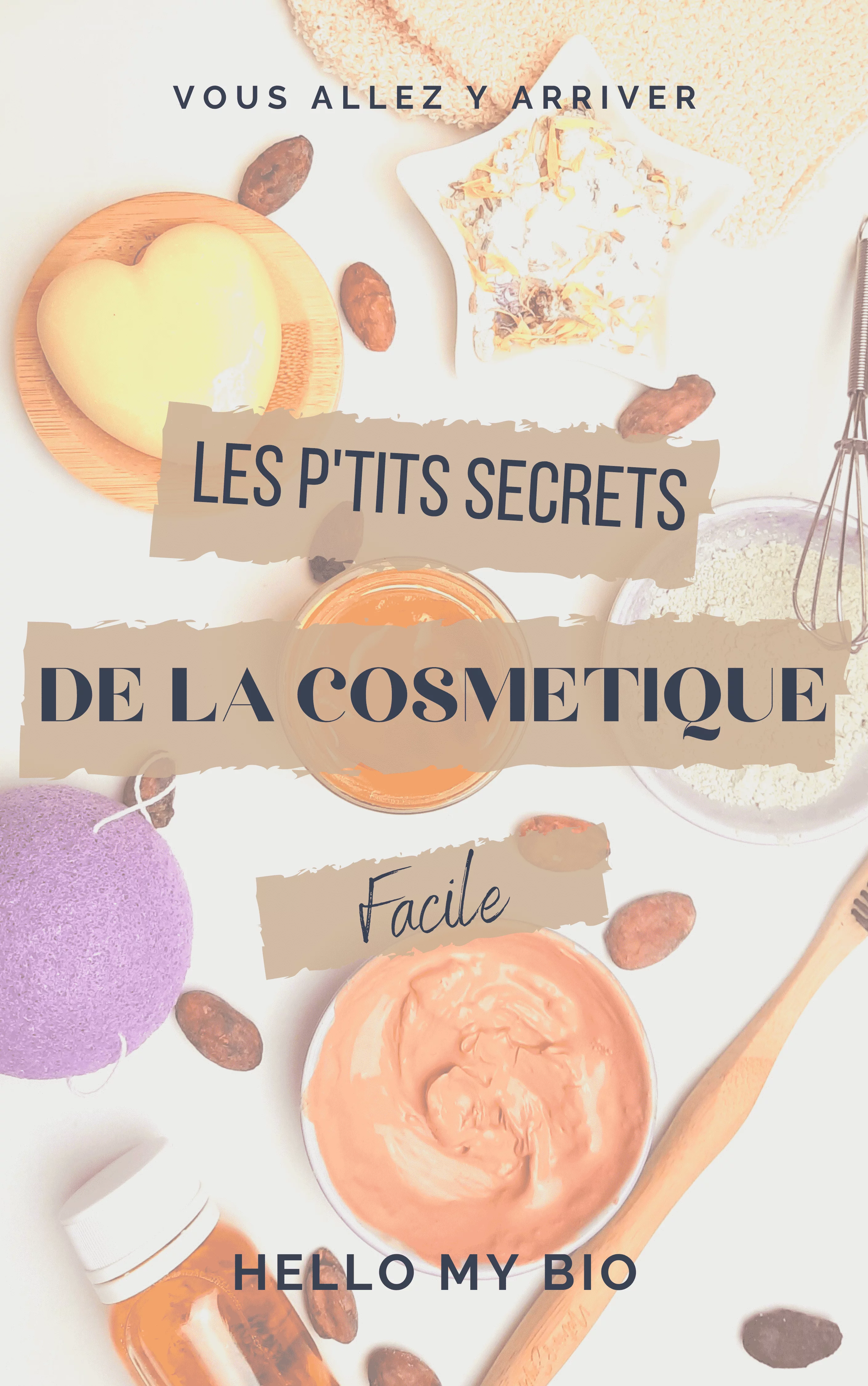 Ebook - Les P'tits Secrets de la cosmétique facile