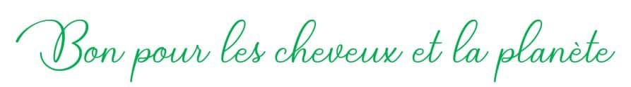 <img src="Bon-pour-les-cheveux.jpg" alt="baume à cheveux bon pour la planète"/>